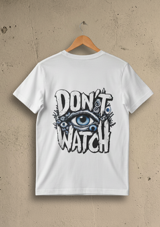 Don’t Watch Premium Printed Regular White T-Shirt